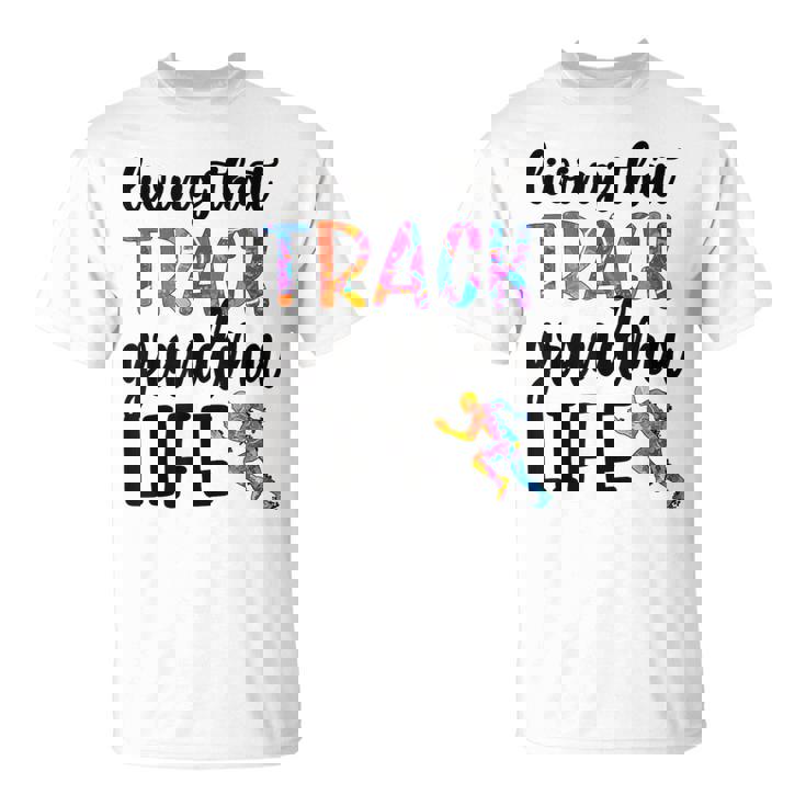 That Track Grandma Life Track And Field Grandma T-Shirt