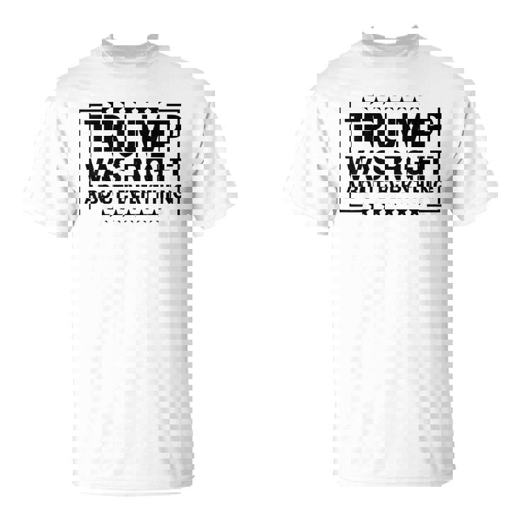Trump Was Right About Everything Trump President 2024 Tシャツ