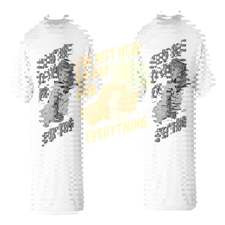 おもしろいママとパパが払うもの全部払うためにここに来たんだ Tシャツ