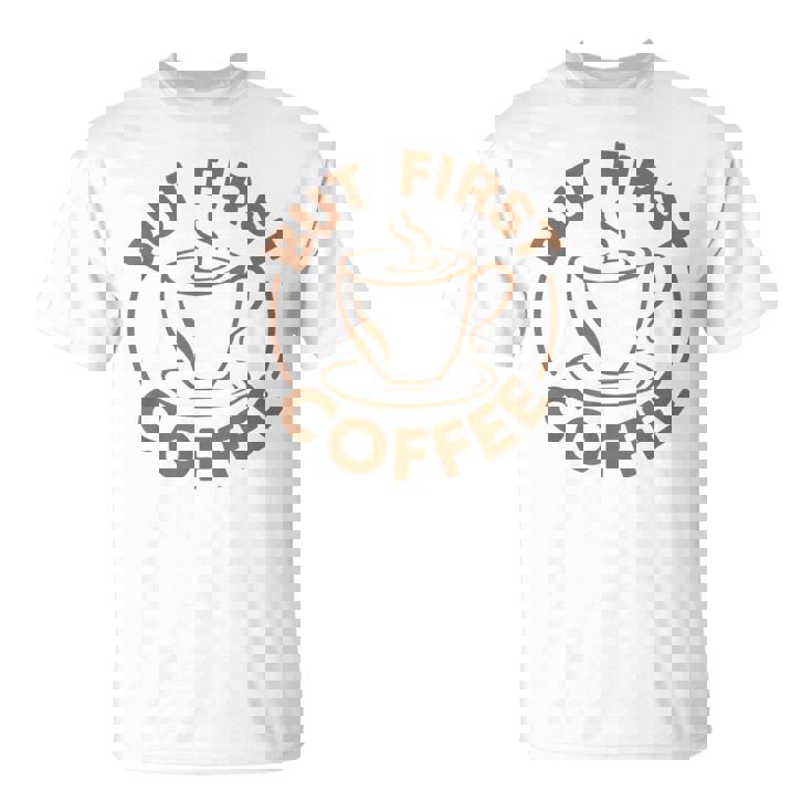 でもファーストコーヒー面白いコーヒー好き Tシャツ