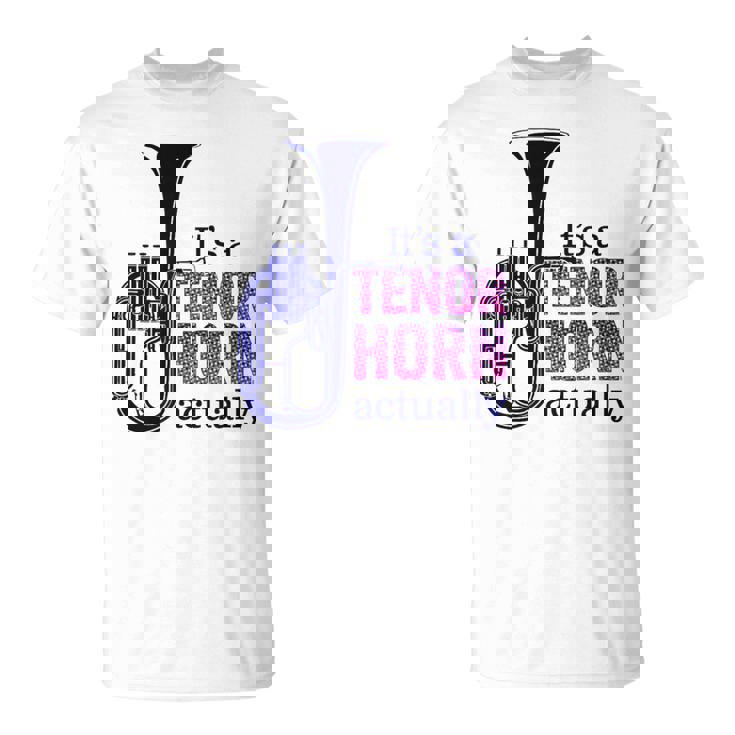 テナーホーンブラスバンドマーチングバンドおもしろ音楽 Alto Horn Or Tenor Horn Joke Tシャツ