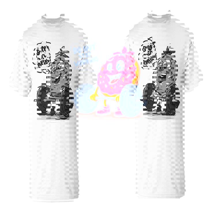 ドーナツストップワーキング ドーナツ ジム ワークアウト ウェイトリフティング 面白い Tシャツ
