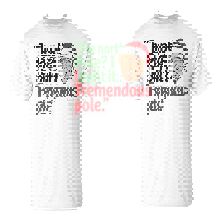 北極I Build It Tremendous Pole 面白い トランプ クリスマス 長袖tシャツ Tシャツ