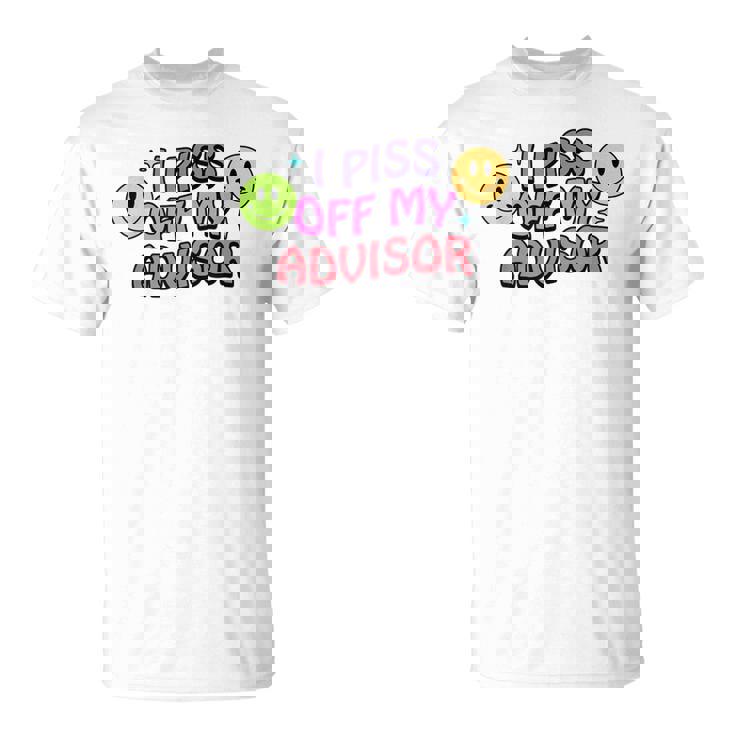 私はアドバイザーを怒らせます Tシャツ