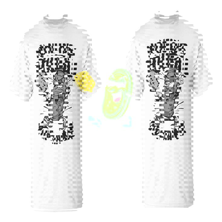 私ほどピックルボールが好きな人はいない Tシャツ