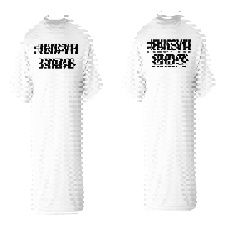 面白いエッグベネディクトの名言「ベネディクトの友達かっこいい」 Tシャツ