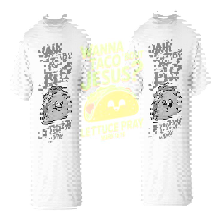 面白いクリスチャンタコス、Wanna Taco 'Bout Jesus Tシャツ