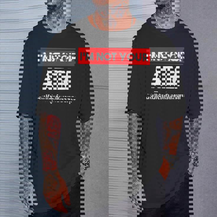 I Am Not Your Atm 面白い タイ語 スクリプト タイ語 Tシャツ 彼への贈り物