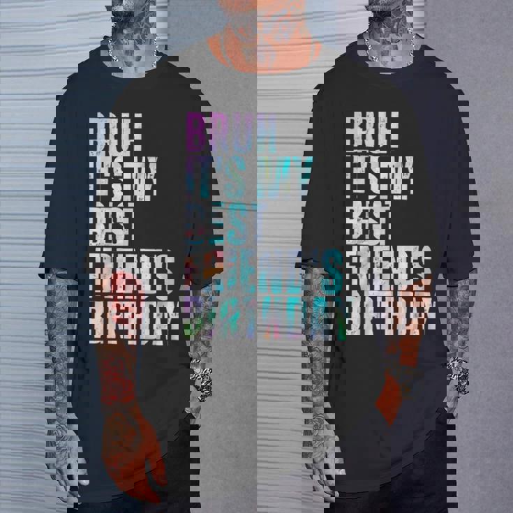 Bruh It's My Best Friend's Birthday Bestiequad Bff タイダイ Tシャツ 彼への贈り物