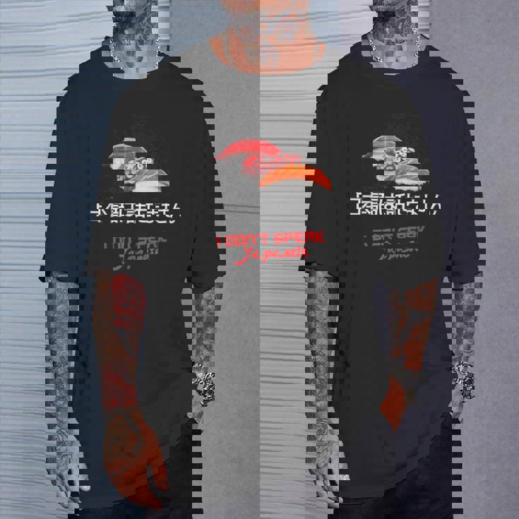 I Don'tpeak Japanese 面白い日本の漢字寿司ギフト Tシャツ 彼への贈り物