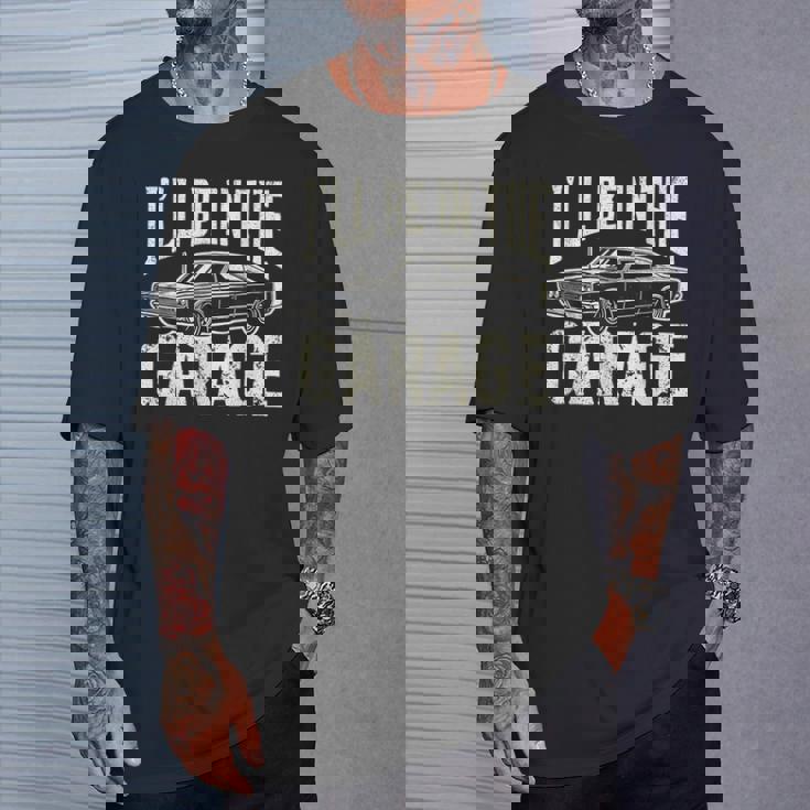 Dad 父の日 車好き I'll Be In The Garage Tシャツ 彼への贈り物