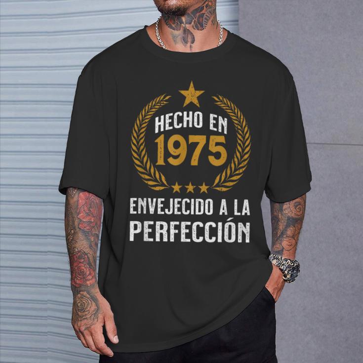 Hecho En 1975 Envejecido A La Perfección Cumpleaños Camiseta unisex Regalos para él
