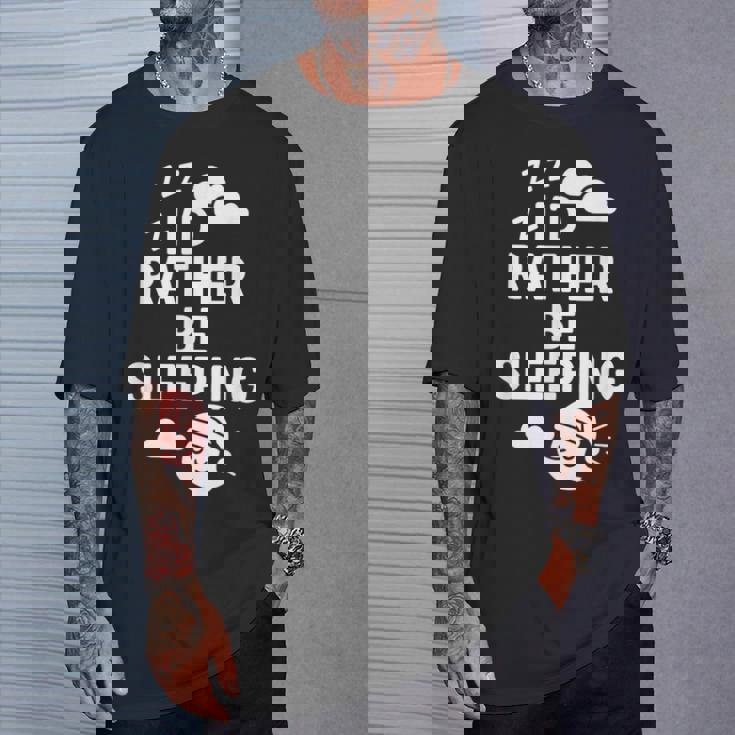 I'd Rather Beleeping leep Quote Tシャツ 彼への贈り物