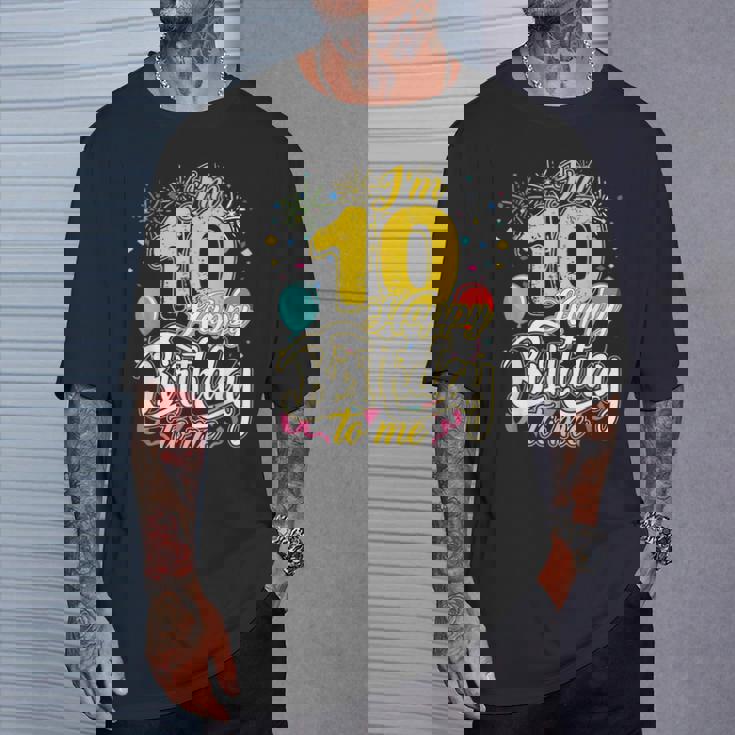 I'm 10 Years Old Happy Birthday To Me 10Th Birthday Tシャツ 彼への贈り物