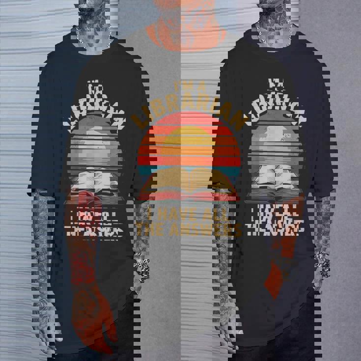 I'm A Librarian I Have The All Answers Retro Librarian Tシャツ 彼への贈り物