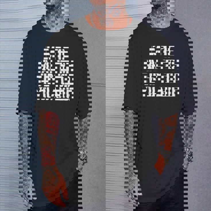 I'm The Nail Tech They Told You About Nail Tech Tシャツ 彼への贈り物