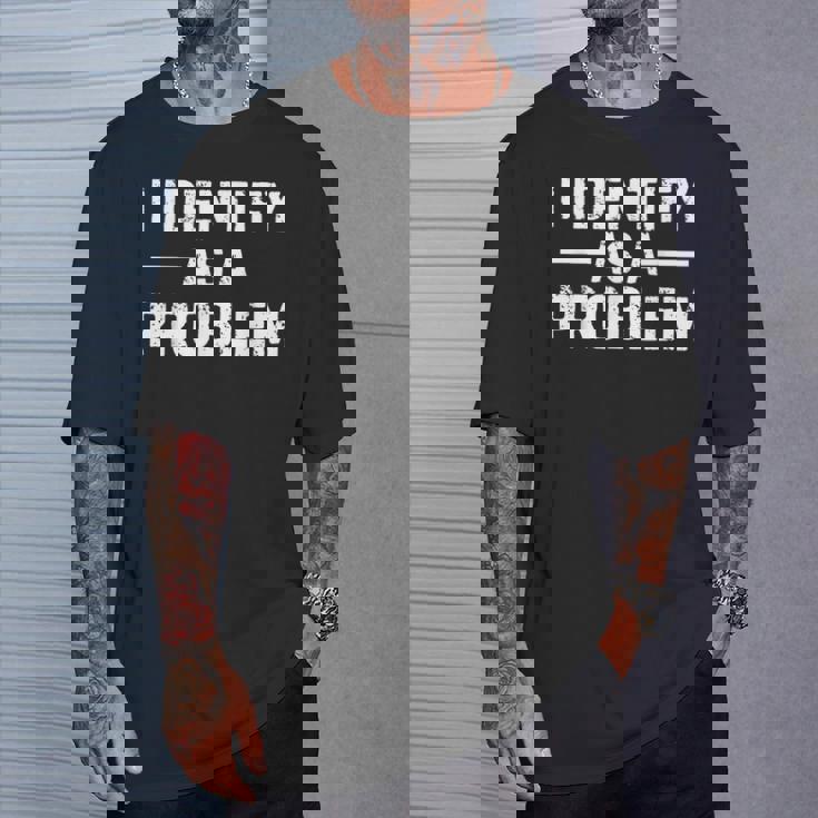 I Identify As A Problem Tシャツ 彼への贈り物