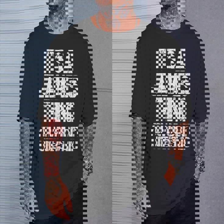 It's A James Thing You Wouldn't Understand James Thing Tシャツ 彼への贈り物