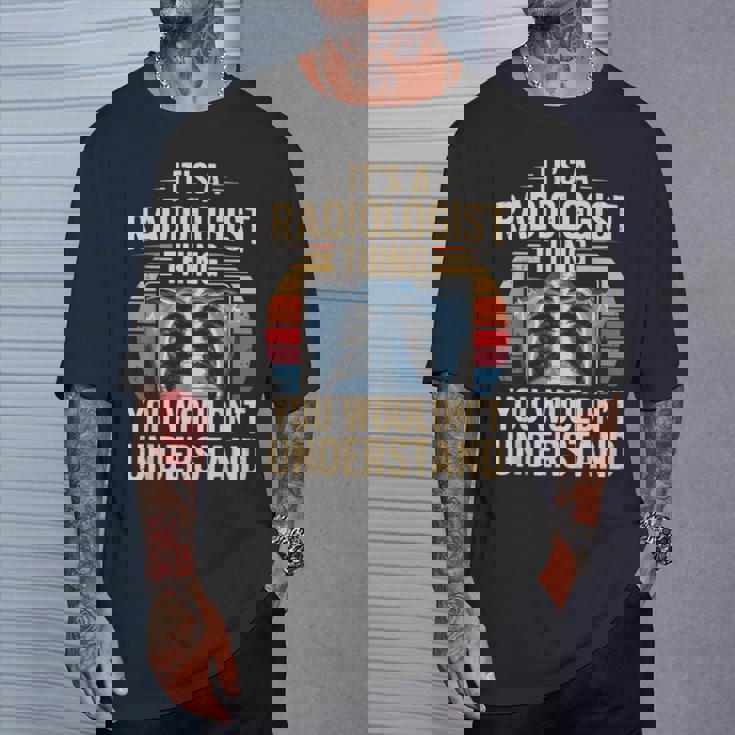 It's A Radiologist Thing You Wouldn't Understanding Retro Tシャツ 彼への贈り物