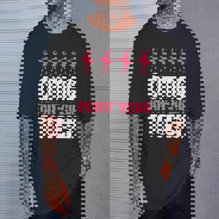 Omg Point Your Toes Dance Teacher Ballet Tシャツ 彼への贈り物