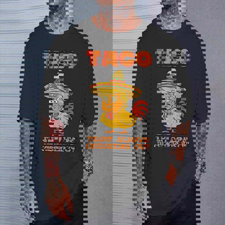 Taco Trump Always Chickens Out Tシャツ 彼への贈り物