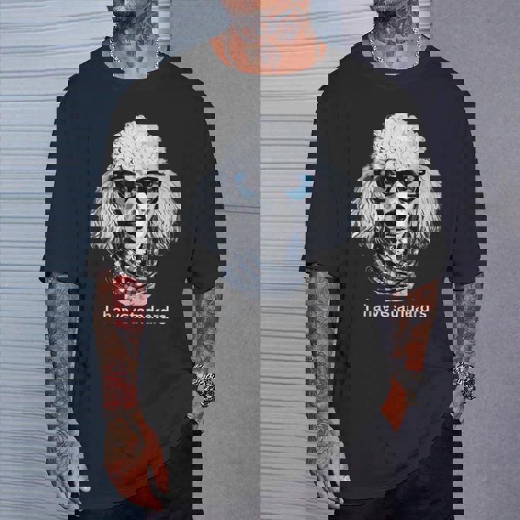 スタンダードプードル愛好家、I Havetandards、面白いプードルデザイン。 Tシャツ 彼への贈り物