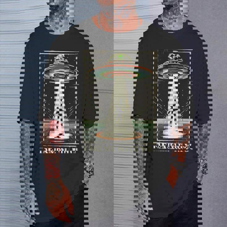 テイク・ミー・ウィズ・ユー エイリアン Ufo クローズエンカウンター ロズウェル エリア51 長袖tシャツ Tシャツ 彼への贈り物