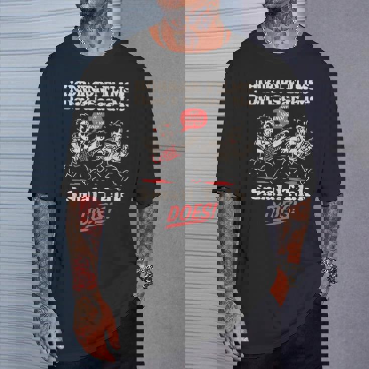 ホラー映画は怖がらない、小さな話をする、おもしろい不安 Tシャツ 彼への贈り物