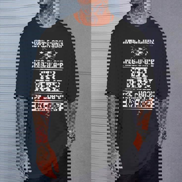 マックス・マンシー いつも自分らしくゲームデー Tシャツ 彼への贈り物