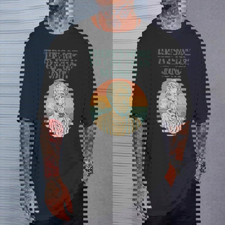 人生にはお金以上のものがあります 哲学者古代 Tシャツ 彼への贈り物