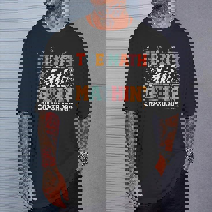 数学は数学じゃない仕事を見せて面白い数学教師 Tシャツ 彼への贈り物