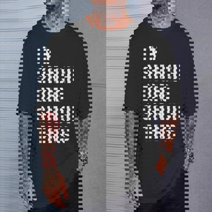 私はhinichiです。Shinichi が行うことを行う。 Tシャツ 彼への贈り物