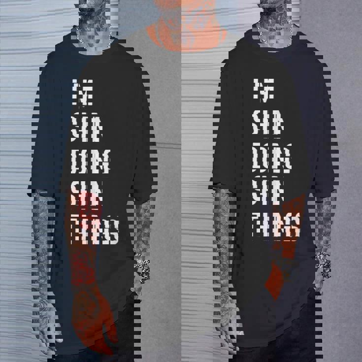 私はhinです。Shin が行うことを行う。 Tシャツ 彼への贈り物