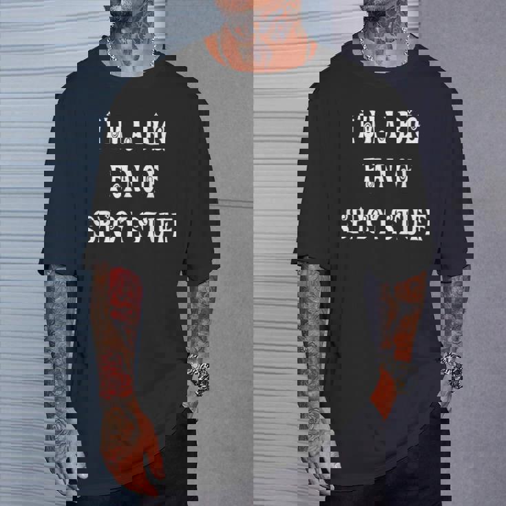 私はスパイシーなものの大ファンです Tシャツ 彼への贈り物