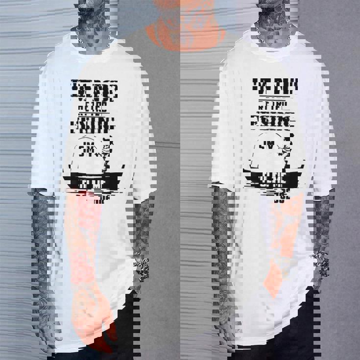 Cute I'm Not Retired Fishing Is My Full-Time Job ギフト Tシャツ 彼への贈り物