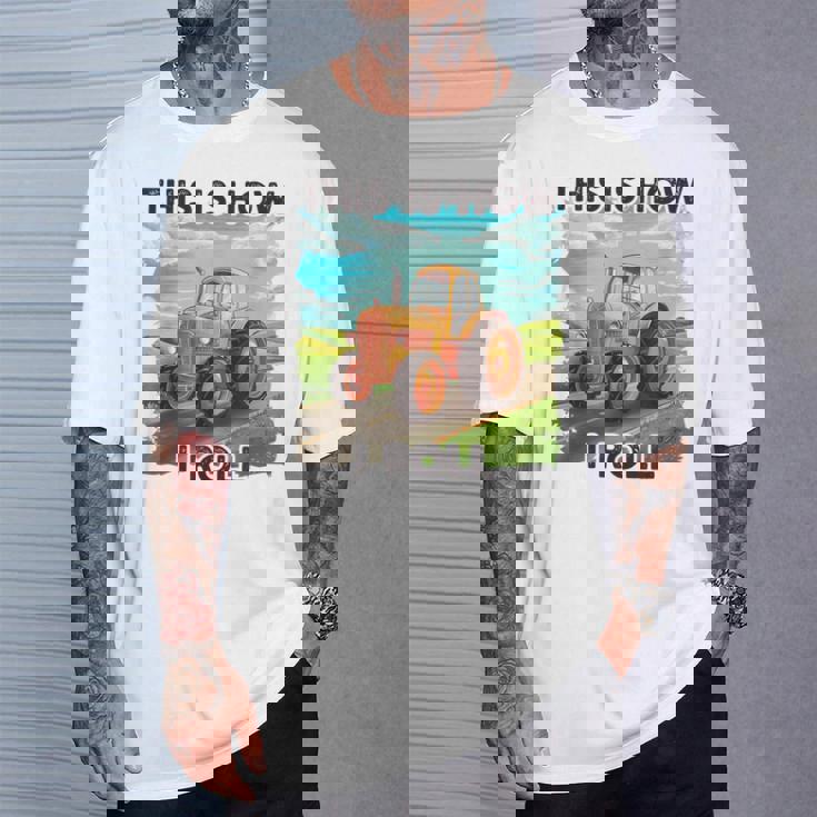 Farming Farmers This Is How I Roll トラクター Tシャツ 彼への贈り物