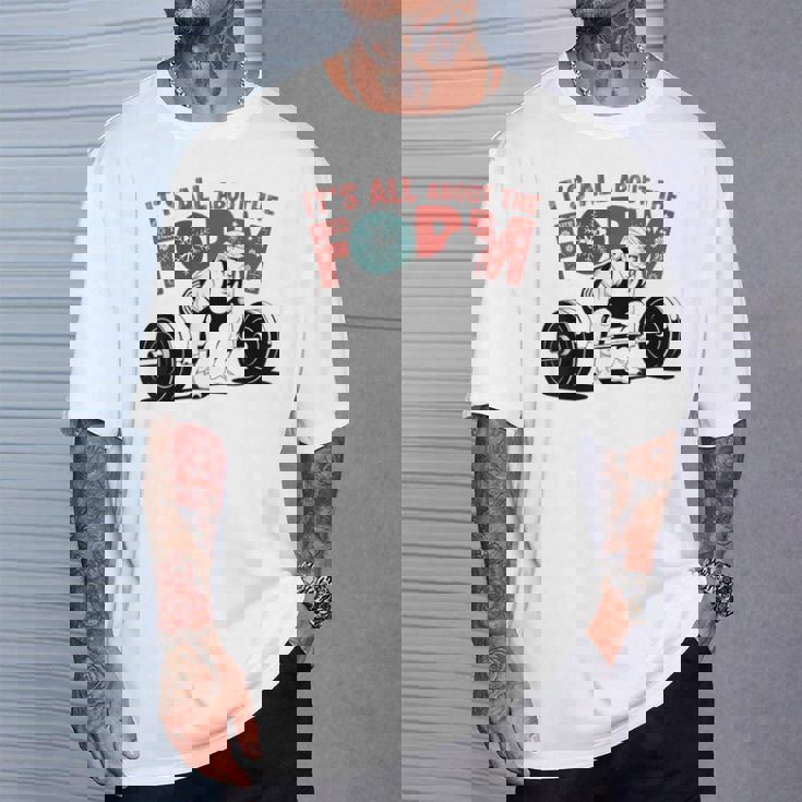 It's All About The Form デッドリフティング トランプ ワークアウト ジム 面白い Tシャツ 彼への贈り物