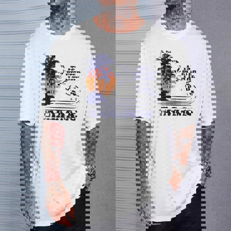 It's Better In The Bahamas Tシャツ 彼への贈り物