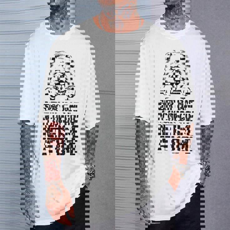 ごめんなさい、チャウチャウには家に私が必要です、チャウチャウのお父さん Tシャツ 彼への贈り物