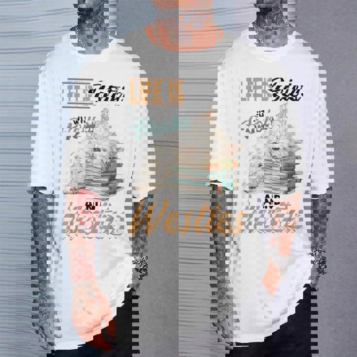 ウェスト・ハイランド・ホワイト・テリア・ウェスティ・ドッグブリード・ライフ・イズ・ベター Tシャツ 彼への贈り物