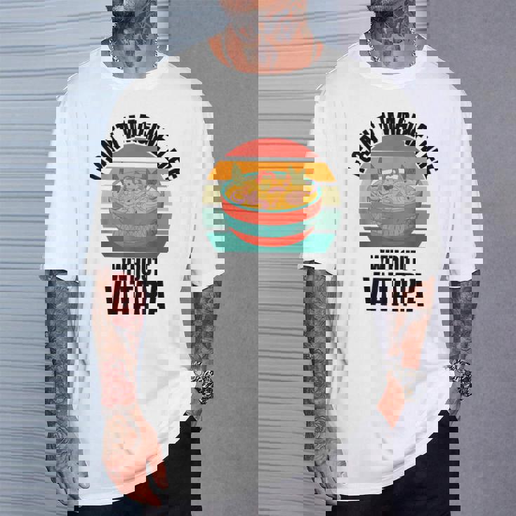 レトロでかわいいヴァタパ ワタパなしでは人生は想像できない。 Tシャツ 彼への贈り物