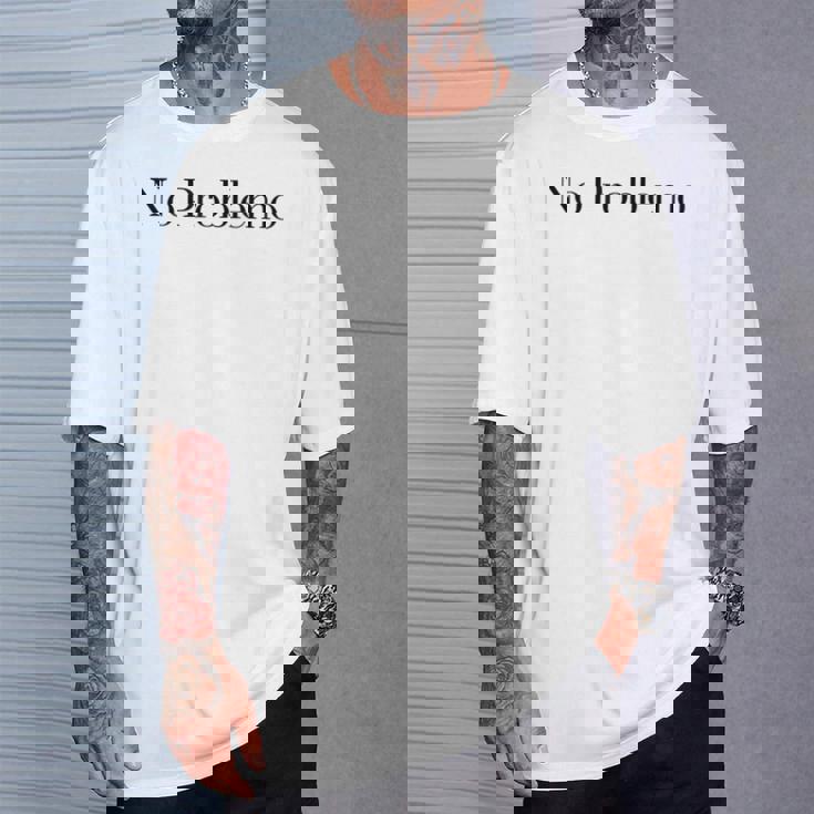 問題ありません Tシャツ 彼への贈り物