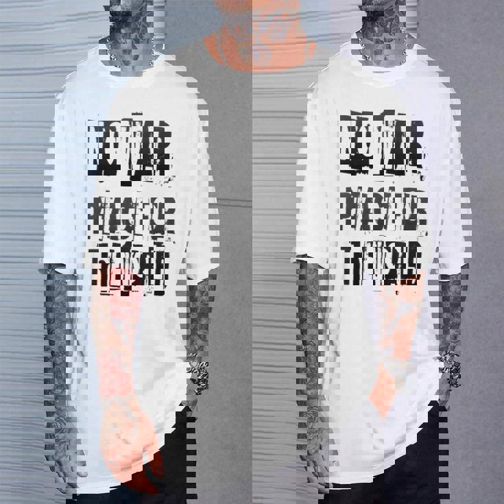 戦争禁止、平和、反戦、戦争禁止 Tシャツ 彼への贈り物