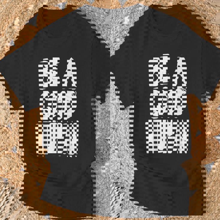 Be A Good Human 引用句 Tシャツ 高齢者への贈り物