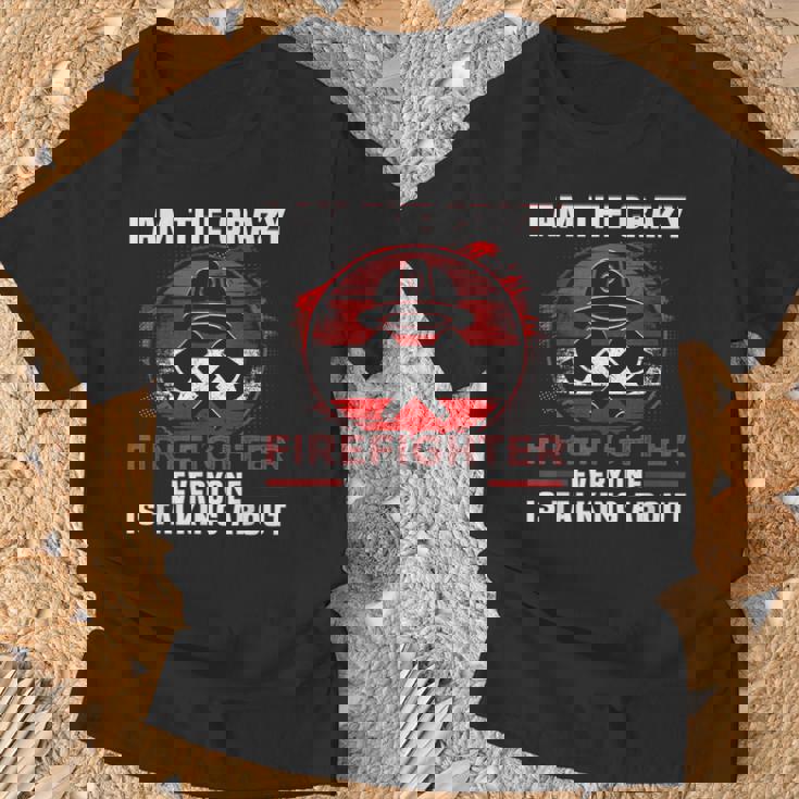 I Am The Crazy Firefighter 消防庁消防士 Tシャツ 高齢者への贈り物