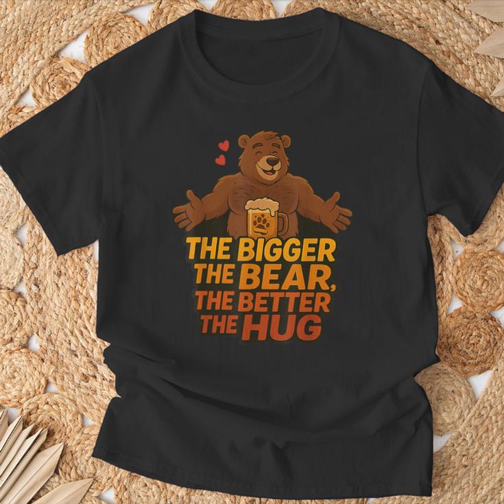 The Bigger The Bear The Better The Hug Camiseta unisex Regalos para ancianos