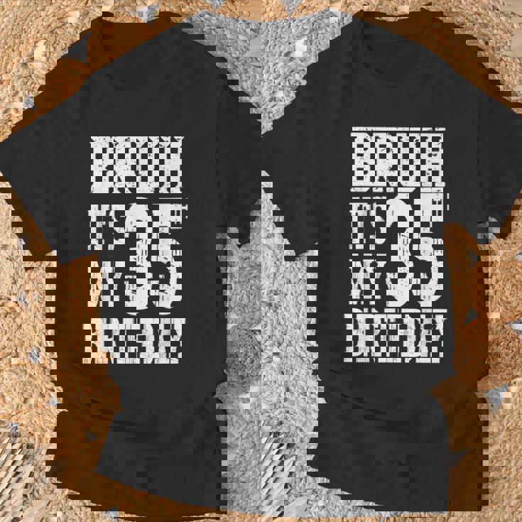 Bruh It's My 35歳の誕生日プレゼント 男性用 35歳 誕生日 Tシャツ 高齢者への贈り物