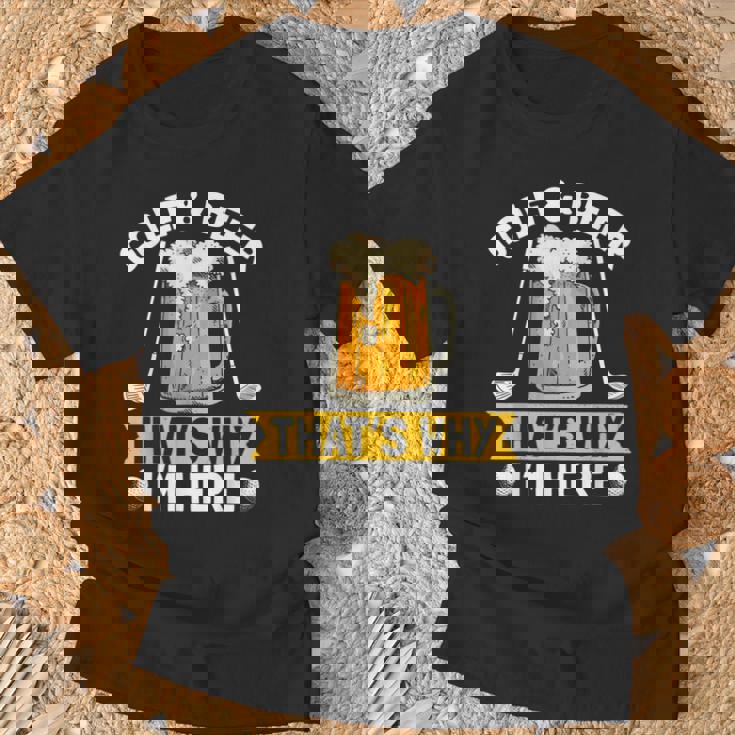 Golf And Beer That's Why I'm Here 面白いゴルファーの言葉 Tシャツ 高齢者への贈り物