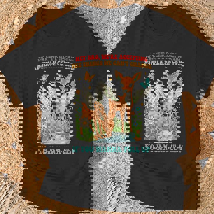 Hey Bro、We Accepting The Things We Can't Change Tシャツ 高齢者への贈り物