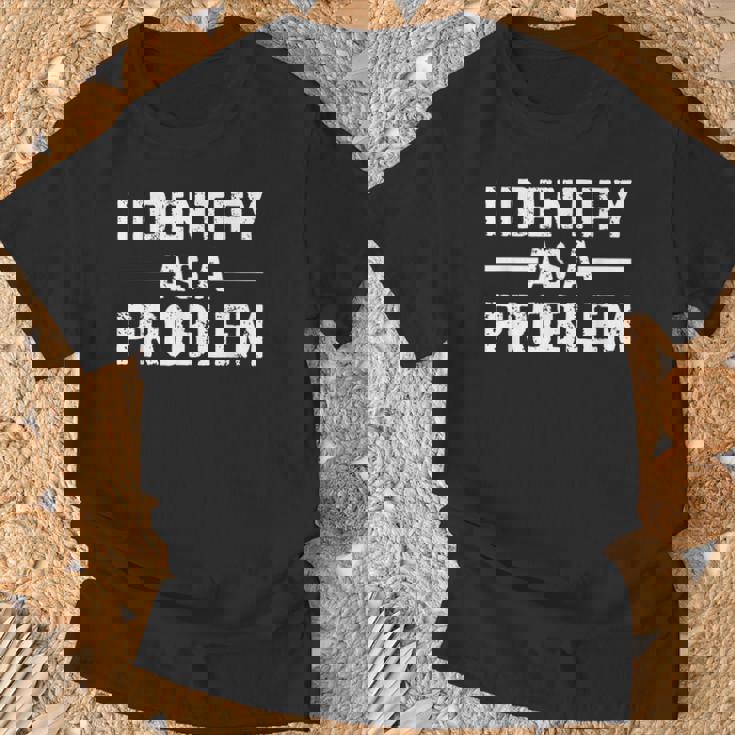 I Identify As A Problem Tシャツ 高齢者への贈り物